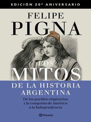 cover image of Los mitos de la historia argentina 1